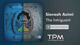 Siavash Azimi  Fetnegar سیاوش عظیمی  فتنه گر