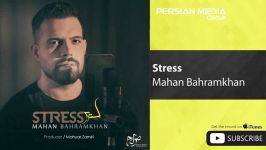 Mahan Bahramkhan  Stress ماهان بهرام خان  استرس 