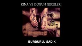 Burdurlu Sadık  Kerimoğlu Official Audio