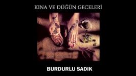 Burdurlu Sadık  Cezayir Official Audio