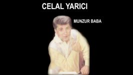 Celal Yarıcı  Munzur Baba Official Audio