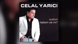 Celal Yarıcı  Haberin Var mı Official Audio