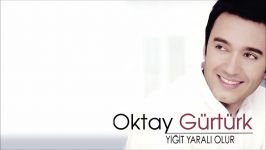 Oktay Gürtürk  Tanırsın Beni Official Audio