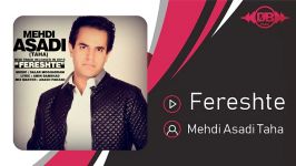 Mehdi Asadi Taha  Fereshte مهدی اسدی طاها  فرشته 