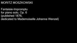 Moritz Moszkowski  Fantaisie Impromptu Op. 6 audio + sheet music