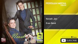 Evan Band  Noosh Jan