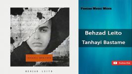 Behzad Leito  Tanhayi Bastame  بهزاد لیتو به نام تو این شهر تنهایی بستمه