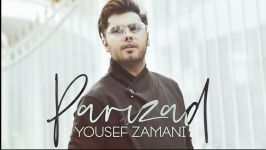 Persian New Hits 2019 Yousef Zamani  Parizad یوسف زمانی پریزاد