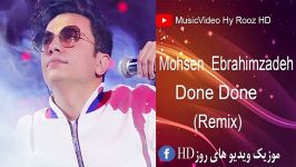 Mohsen Ebrahimzadeh Done Done Remix