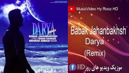 Babak Jahanbakhsh  Darya   Remix