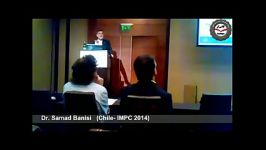 ارائه دکتر صمد بنیسی در کنفرانس IMPC 2014 در کشور شیلی