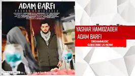 Yashar Hamidzadeh  Adam Barfi یاشار حمیدزاده آدم برفی Dream Music