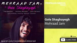 Mehraad Jam  Gole Shaghayegh مهراد جم  گل شقایق 