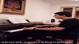 عقرب زلف کجت نوازندگی پیانو توسط فربد انعام زاده