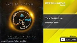 Hoorosh Band  Yade To Mioftam هوروش بند  یاد تو می افتم 