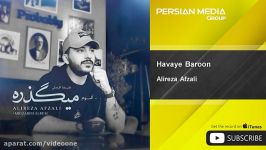 Alireza Afzali  Havaye Baroon علیرضا افضلی  هوای بارون 