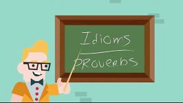 آموزش زبان انگلیسیIdioms VS. Proverbs