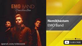 EMO Band  Nemikhastam امو بند  نمیخواستم 