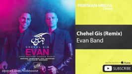 Evan Band  Chehel Gis ایوان بند  چهل گیس  ریمیکس 