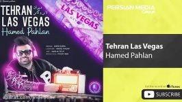 Hamed Pahlan  Tehran Las Vegas حامد پهلان  تهران لاس وگاس 