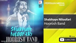 Hoorosh Band  Shabhaye Niloofari هوروش بند  شب های نیلوفری 