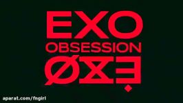 موزیک ویدیو obsession exo