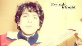 Behzad Raeisi  Silent night بهزاد رئیسی  شب خاموش کریسمس