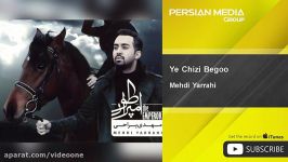 Mehdi Yarrahi  Ye Chizi Begoo مهدی یراحی  یه چیزی بگو 