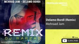 Mehraad Jam  Delamo Bordi  Dj Kahzad Remix مهراد جم  دلمو بردی  ریمیکس 