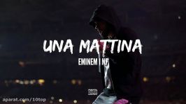 Eminem feat. NF  Una Mattina  10top