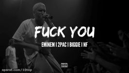 Eminem feat. 2Pac Biggie NF  Fuck You  10top