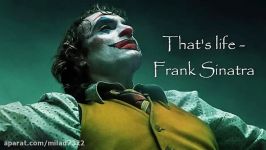 اهنگ اخر فیلم جوکر 2019 thats life frank sinatra