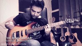 آهنگ گیتار شاه آهنگساز، تنظیم کننده نوازنده حامد مراحمی