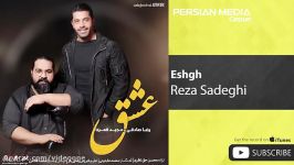 Reza Sadeghi Ft. Majid Ghamari  Eshgh رضا صادقی مجید قمری  عشق 