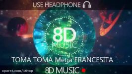 TOMA TOMA  Mega Francesita 8D AUDIO AtmosD