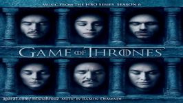 موسیقی متن فصل ششم سریال تاج تخت Game Of Thrones