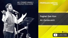 Ali Zandevakili  Faghat Doa Kon علی زند وکیلی  فقط دعا کن 