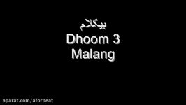 بیکلام Malang  Dhoom 3