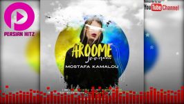 Mostafa Kamalou  Aroome Joonam Persian Music 2020 مصطفی کمالو  آروم جونم