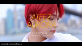 BE ORIGINAL ATEEZ에이티즈  AURORA  in NEW YORK