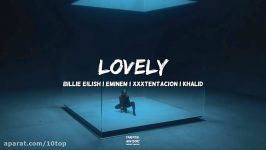 Billie Eilish feat. Eminem XXXTENTACION Khalid  Lovely