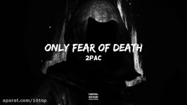 2Pac  Only Fear Of Death Remix