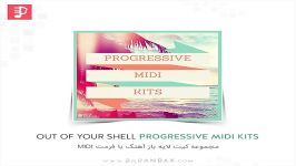 دموی مجموعه فایل MIDI آهنگسازی Out Of Your Shell Progressive Midi Kits