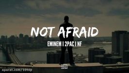 Eminem feat. NF 2Pac  Not Afraid   10top