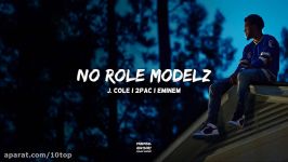 J. Cole feat. 2Pac Eminem  No Role Modelz   10top