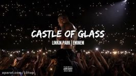 Linkin Park feat. Eminem  Castle Of Glass Remix  10top