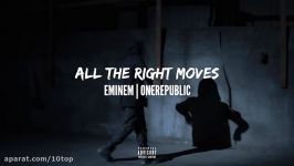 Eminem feat. OneRepublic  All The Right Moves  10top