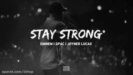 Eminem feat. 2Pac Joyner Lucas  Stay Strong   10top