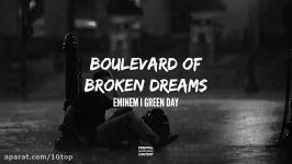 Eminem feat. Green Day  Boulevard of Broken Dreams   10top