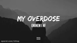 Eminem feat. NF  My Overdose   10top